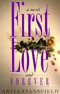 First Love & Forever A Novel