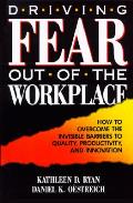 Driving Fear Out Of The Workplace
