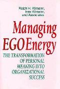 Managing Ego Energy The Transformation
