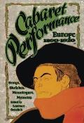 Cabaret Performance: Europe, 1890-1920. Volume 1: Sketches, Songs, Monologues, Memoirs