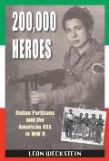 200,000 Heroes: Italian Partisans and the American OSS in WWII