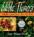 Edible Flowers From Garden To Palate