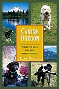Canine Oregon Where to Play & Stay with Your Dog