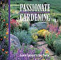Passionate Gardening: Good Advice for Challenging Climates