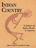 Indian Country (Pb): A History of Native People in America