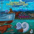 Cruisin the Fossil Coastline The Travels of an Artist & a Scientist along the Shores of the Prehistoric Pacific