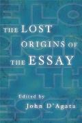 Lost Origins Of The Essay
