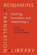 Teaching Translation & Interpreting 2: Insights, Aims, Visions