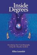 Inside Degree Developing Your Soul Biography Using the Chandra Symbols