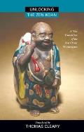 Unlocking the Zen Koan A New Translation of the Zen Classic Wumenguam
