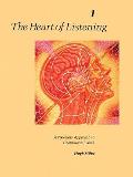 Heart of Listening Volume I A Visionary Approach to Craniosacral Work