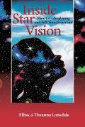 Inside Star Vision Planetary Awakening & Self Transforming
