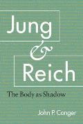 Jung and Reich: The Body as Shadow