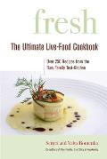 Fresh The Ultimate Live Food Cookbook