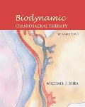 Biodynamic Craniosacral Therapy Volume Two