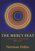 Mercy Seat Collected & New Poems 1967 2001