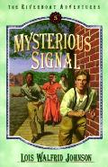 Riverboat Adventure #05 Mysterious Signal