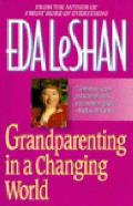 Grandparenting In A Changing World