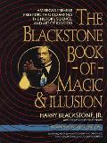 Blackstone Book Of Magic & Illusion