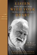 Listen with Your Heart: Spiritual Living with the Rule of St. Benedict