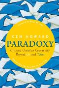 Paradoxy Creating Christian Community Beyond Us & Them