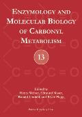Enzymology and Molecular Biology of Carbonyl Metabolism [With CDROM]
