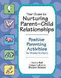 Your Guide to Nurturing Parent-Child Relationships: Positive Parenting Activities for Home Visitors