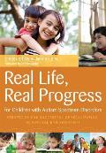 Real Life, Real Progress for Children with Autism Spectrum Disorders