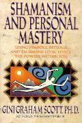 Shamanism & Personal Mastery