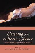 Listening From The Heart Of Silence No