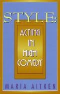 Style Acting In High Comedy