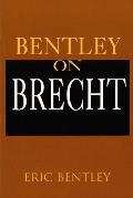 Bentley on Brecht: Paperback Book