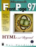 Microsoft Frontpage 97: HTML & Beyond