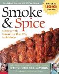 Smoke & Spice Revised Cooking with Smoke the Real Way to Barbecue