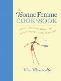 Bonne Femme Cookbook Simple Splendid Food That French Women Cook Every Day