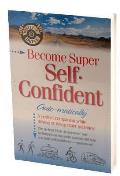 Become Super Self-Confident... Auto-matically