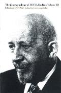 The Correspondence of W.E.B. Du Bois, Volume III: Selections, 1944-1963