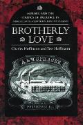 Brotherly Love: Murder and the Politics of Prejudice in Nineteenth-Century Rhode Island