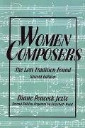 Women Composers: The Lost Tradition Found 2nd Edition