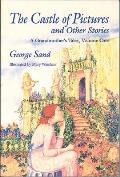 Castle of Pictures A Grandmothers Tales Volume One
