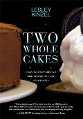 Two Whole Cakes How to Stop Dieting & Learn to Love Your Body