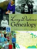 Long Distance Genealogy Researching Your Family History From Home