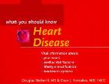 Heart Disease What You Should Know