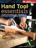 Hand Tool Essentials Refine Your Power Tool Projects with Hand Tool Techniques