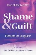 Shame & Guilt Masters Of Disguise