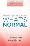 Adult Childs Guide To Whats Normal