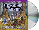 Crossroads of Twilight: Book Ten of 'The Wheel of Time'