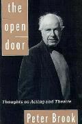 Open Door Thoughts On Acting & Theatre