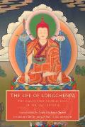 The Life of Longchenpa: The Omniscient Dharma King of the Vast Expanse