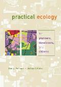 Practical Ecology for Planners Developers & Citizens
